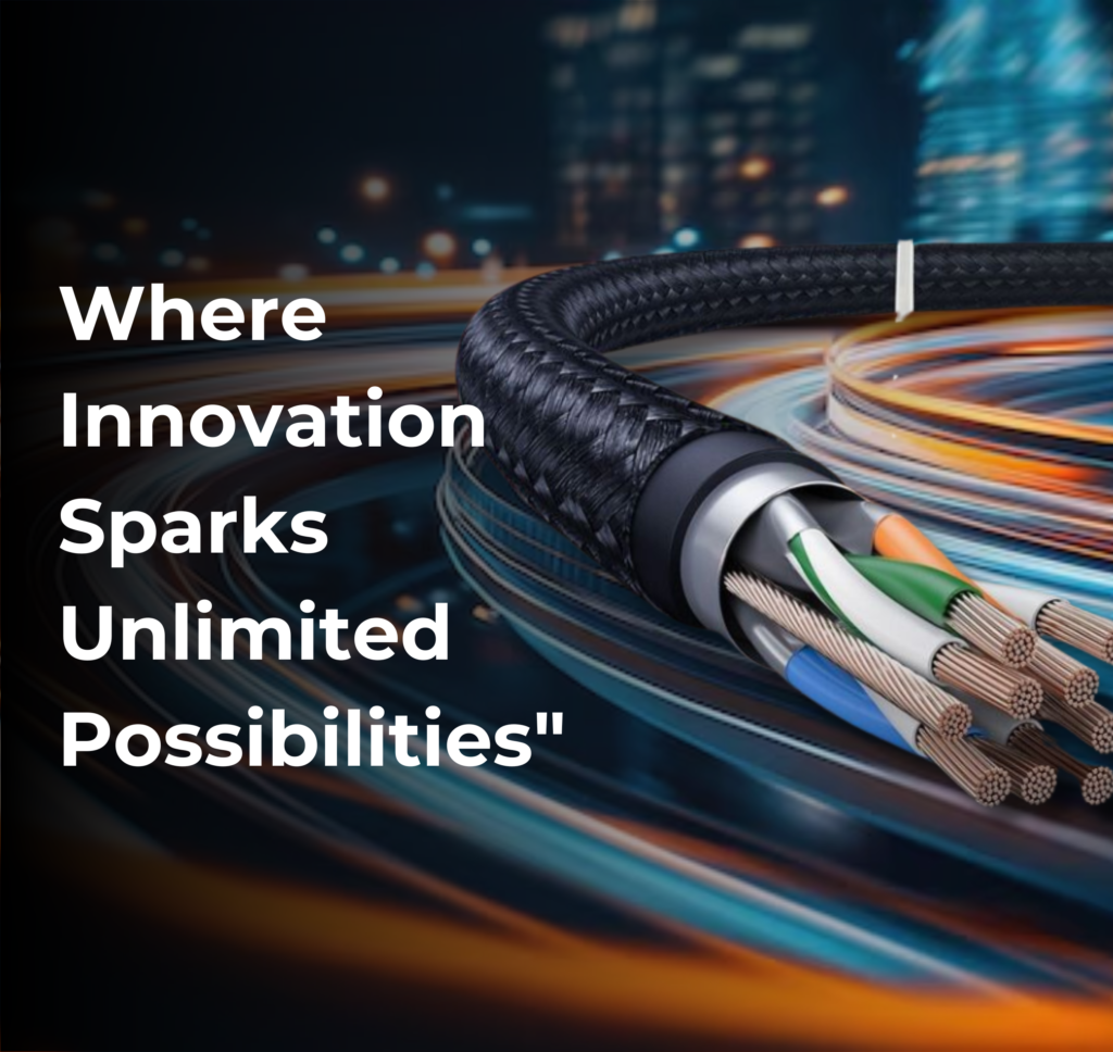 Where Innovation Sparks Unlimited Possibilities